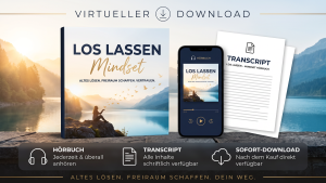 Loslassen - Mindset - Hörbuch und Transscript